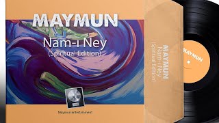 Nam-ı Ney (Spiritual Edition) feat Mercan Dede