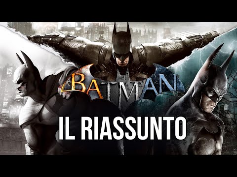 Batman Arkham: tutta la storia! Il Riassunto