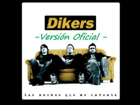 Dikers - Versión Oficial
