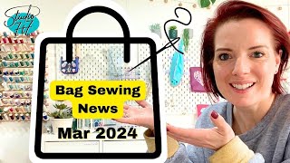 March Bag Making news and Stitch Festival Round Up - Live on 28 March 2024