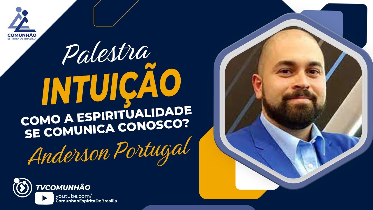 Anderson Portugal | INTUIÇÃO (PALESTRA ESPÍRITA)