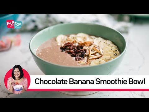 Healthy Chocolate Banana Smoothie Bowl Recipe | Healthy Breakfast Smoothie Recipe | Breakfast Ideas