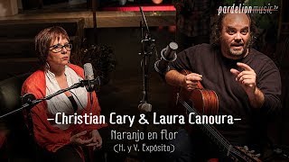 Christian Cary & Laura Canoura - Naranjo en flor (Live on PardelionMusic.tv)