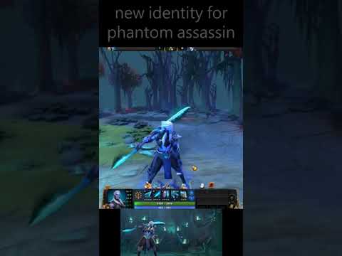 New Identity | Phantom Assassin