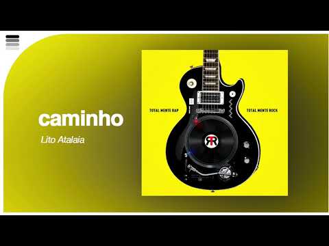 Lito Atalaia - Caminho - [ Áudio Original ]