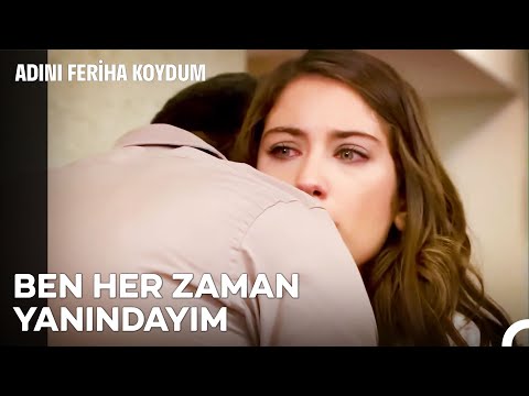 Emir'in Sığındığı Tek Liman Feriha - Adını Feriha Koydum