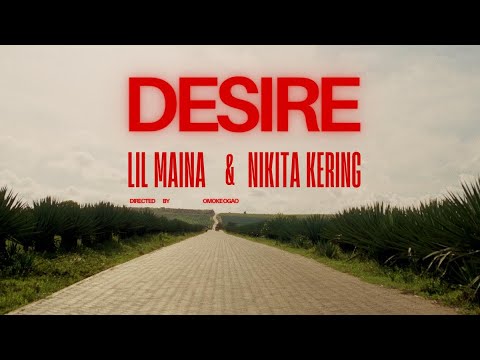 DESIRE -lilmaina ft Nikita Kering'