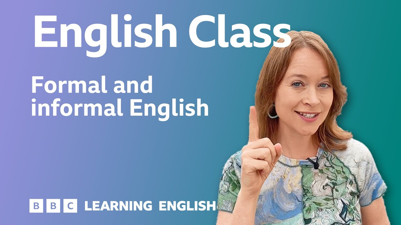 Formal & informal English: Live English Class