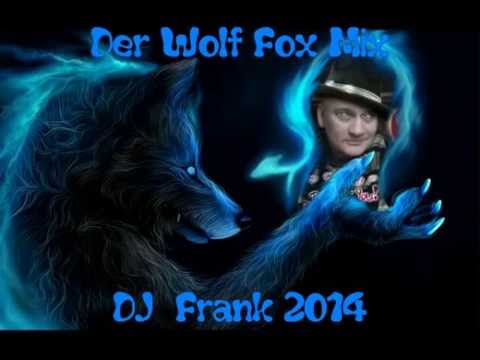 Der Wolf Fox Mix - DJ  Frank 2014