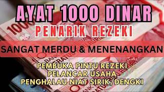 Download lagu Ayat 1000 Dinar, Bacaan AlQuran Pembuka Pintu Rezeki Mustajab Penghapus Kesusahan Hidup mp3 Download lagu Ayat 1000 Dinar, Bacaan AlQuran Pembuka Pintu Rezeki Mustajab Penghapus Kesusahan Hidup mp3