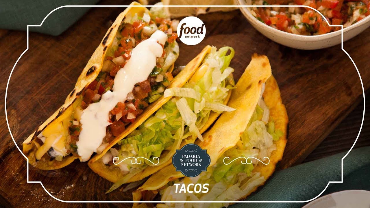 COMO FAZER TACOS | PADARIA FOOD NETWORK