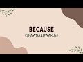 Because (Shawna Edwards) LYRICS