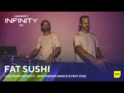 Fat Sushi (3 hour set!) live from INFINITY ▪ Amsterdam Dance Event [October 22, 2022]