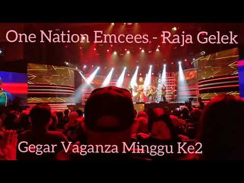 GEGAR VAGANZA MUSIM 6 - 2019 - MINGGU 2 - ONE NATION EMCEES - RAJA GELEK