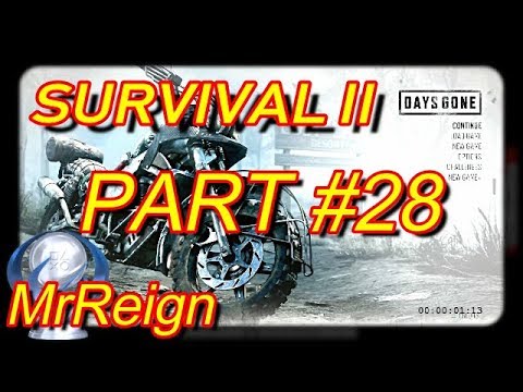 Days Gone Survival II - Full Tutorial Walkthrough Part 28 - Take Back Whats Mine