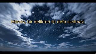 Aynı Yerden İki Kez Vurulma | Müminin Feraseti