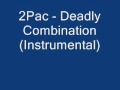2Pac Deadly Combination Instrumental 