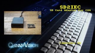 ChinnyVision  Ep 133 - SD2IEC SD Card Adaptor For The C64