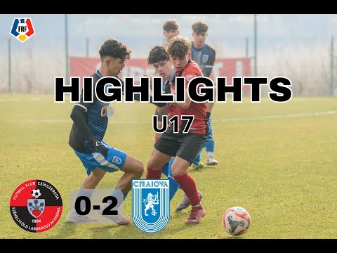 Összefoglaló | Elitliga U17 Play-Off | FK Csíkszereda–Universitatea Craiova