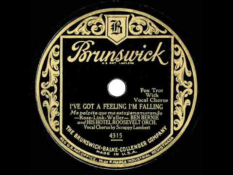 1929 Ben Bernie - I’ve Got A Feeling I’m Falling (Scrappy Lambert, vocal)