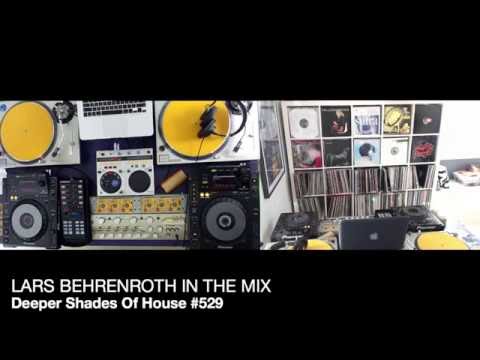 DSOH 529 - Lars Behrenroth In The Mix - DEEPER SHADES OF HOUSE - DEEP HOUSE MUSIC