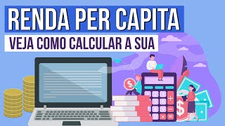 Como Fazer O Cálculo Da Renda Per Capita Familiar