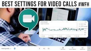 Best settings for video calls working from home