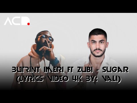 BUTRINT IMERI FT ZUBI - SUGAR (REMIX/Lyrics Video 4K by: VALI)