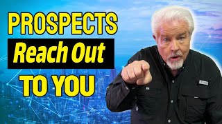Changes that Will Prompt Any Prospect to Reach Out to You