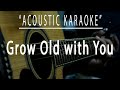 Grow Old With You Adam Sandler Acoustic Karaoke
