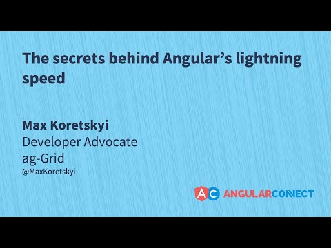 The secrets behind Angular’s lightning speed | Max Koretskyi | #AngularConnect