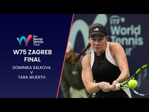 Dominika Salkova (CZE) v Tara Wuerth (CRO) | W75 Zagreb Final Highlights | ITF