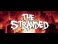 The stranded - Ill Will Future [HQ] 