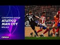 Le résumé de Atlético de Madrid / Manchester City - Ligue des Champions