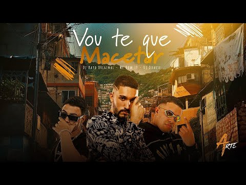 VOU TER QUE MACETAR - MC DOM LP , DJ DUARTE , DJ KAYO ORGINAL
