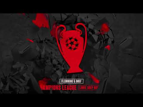 Flemming & Boef - Champions League (Linke Soep Hardstyle Knoepleg) - FREE DOWNLOAD