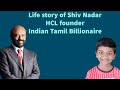 Life Story Of Shiv Nadar HCL Founder Indian Tamil Billionaire Tamil Pranav Pranav Talks
