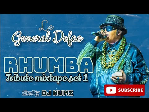 GENERAL DEFAO RHUMBA TRIBUTE / HOMMAGE MIXTAPE SET 1. 2022 (+254716288884)