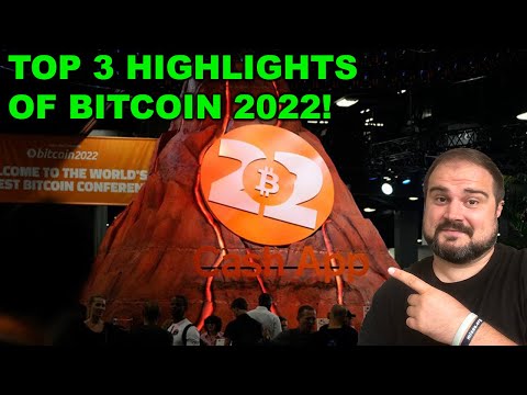 Bitcoin 2022 Conference Recap!