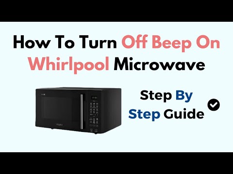 How To Turn Off Beep On Whirlpool Microwave