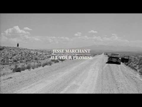 Jesse Marchant - All Your Promise