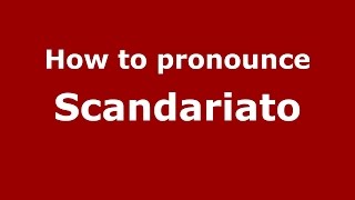 How to pronounce Scandariato