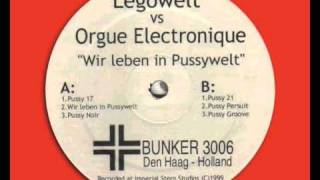 Legowelt vs Orgue Electronique - Wir Leben In Pussywelt