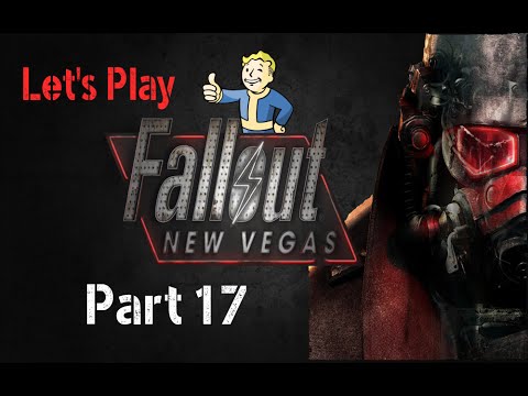 Let's Play Fallout New Vegas - Part 17: The Inside Job