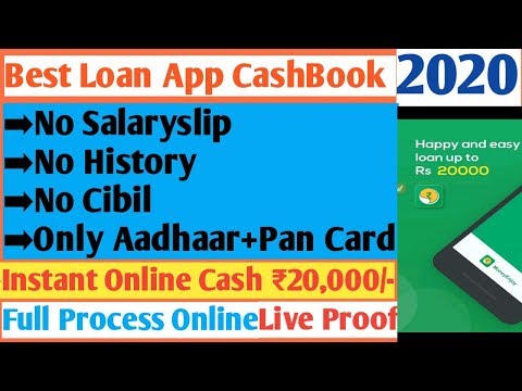 CashBook Online Loan App-Instant Personal Loan Rs.20,000/- Only Aadhaar+Pan  Live Proof Video