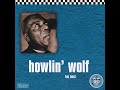Howlin' Wolf  -  "Hidden Charms"