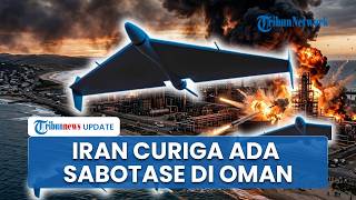 Saling Tuding, Iran Curiga Israel Sabotase soal Serangan Fasilitas Bahan Bakar Oman: Kami Selidiki