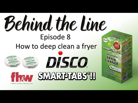 How to Deep Clean a Fryer with Disco Smart Tabs - Behind the Line: Episode 8