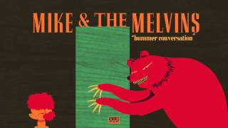 Mike & The Melvins - Bummer Conversation