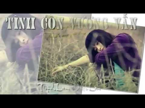 Tình Còn Vương Vấn (Lyrics)